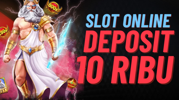 Mengintip Sensasi Slot Bet 10 Ribu Keasyikan dan Peluang di Balik Taruhan